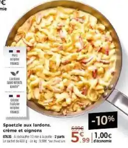 Thiriet Spaetzle aux lardons, crème et oignons offre