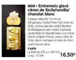 Thiriet Entremets glacé citron de Sicile/vanille/chocolat blanc offre