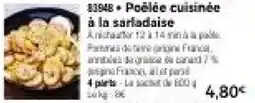 Thiriet Poêlée cuisinée à la sarladaise offre