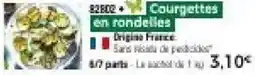 Thiriet Courgettes en rondelles offre