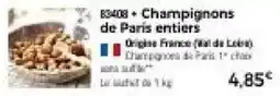 Thiriet Champignons de Paris entiers offre
