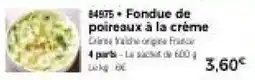 Thiriet Fondue de poireaux à la crème offre