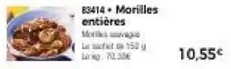 Thiriet Morilles entières offre