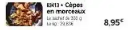 Thiriet Cépes en morceaux offre