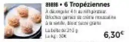 Thiriet 6 Tropéziennes offre