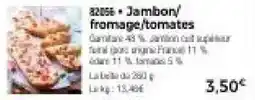Thiriet Jambon/fromage/tomates offre