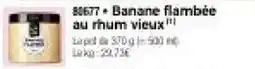 Thiriet Banane flambée au rhum vieux offre