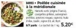 Thiriet Poêlée cuisinée à la méridionale offre