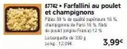 Thiriet Farfallini au poulet et champignons offre