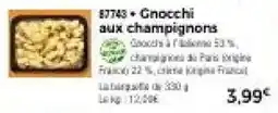 Thiriet Gnocchi aux champignons offre