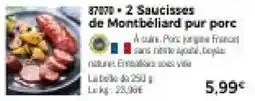 Thiriet 2 Saucisses de Montbéliard pur porc offre