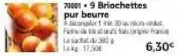 Thiriet 9 Briochettes pur beurre offre