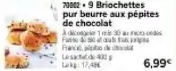 Thiriet 9 Briochettes pur beurre aux pépites de chocolat offre
