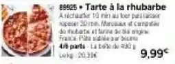 Thiriet Tarte à la rhubarbe offre