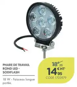 Point Vert SODIFLASH PHARE DE TRAVAIL ROND LED offre
