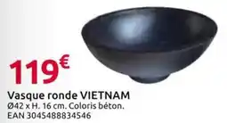 Mr Bricolage VIETNAM Vasque ronde offre