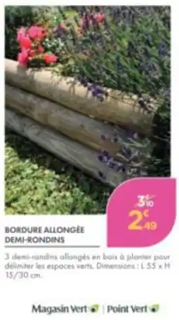 Point Vert BORDURE ALLONGÉE DEMI-RONDINS offre