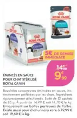 Point Vert ROYAL CANIN ÉMINCÉS EN SAUCE POUR CHAT STÉRILISÉ offre