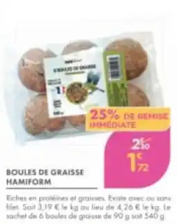 Point Vert HAMIFORM Boules de graisse offre