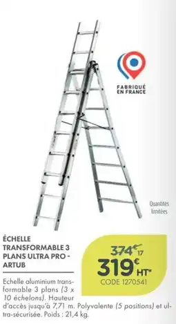 Point Vert ARTUB ÉCHELLE TRANSFORMABLE 3 PLANS ULTRA PRO offre