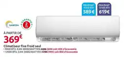 Mr Bricolage SKIRON Climatiseur fixe froid seul offre