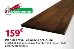 Mr Bricolage Plan de travail en acacia pré-huilé offre