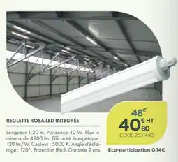 Point Vert REGLETTE ROSA LED INTEGRÉE offre