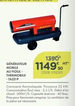 Point Vert THERMOBILE GÉNÉRATEUR MOBILE AU FIOUL - TA22-P offre