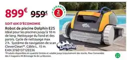 Mr Bricolage Dolphin Robot de piscine E25 offre