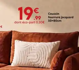 Maxi Bazar Coussin fourrure jacquard offre