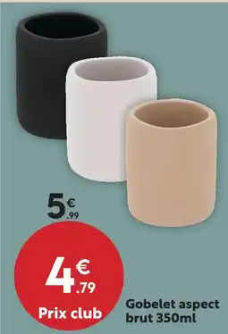 Maxi Bazar Gobelet aspect brut offre