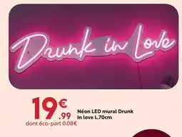 Maxi Bazar Néon led mural drunk in love l.70cm offre