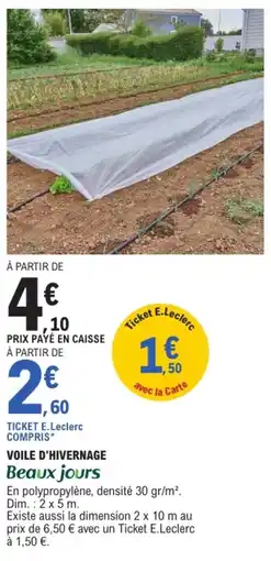 E.Leclerc Beaux jours VOILE D'HIVERNAGE offre