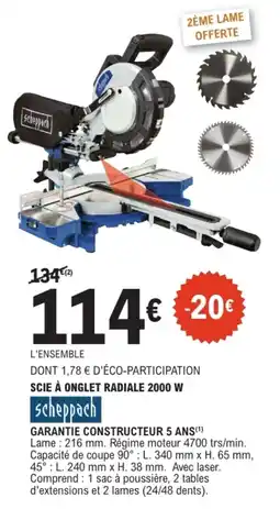 E.Leclerc scheppach SCIE À ONGLET RADIALE 2000 W offre