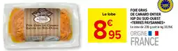 Carrefour Market Foie gras de canard entier du sud-ouest de canard entier igp du sud-ouest terres paysannes offre