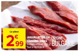 Carrefour Market AIGUILLETTES DE CANARD GRAS offre