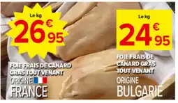 Carrefour Market FOIE FRAIS DE CANARD GRAS TOUT VENANT offre
