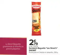 Carrefour City DAUNAT Sandwich Baguette "Les Street's" offre