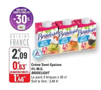 G20 Crême Semi-Epaisse 4% M.G. BRIDELIGHT offre