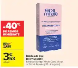 Carrefour Epil Minute Bandes de Cire offre