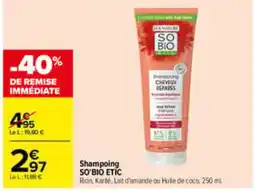Carrefour SO'BIO ETIC Shampoing offre