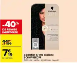 Carrefour SCHWARZKOPF Coloration Crème Suprême offre