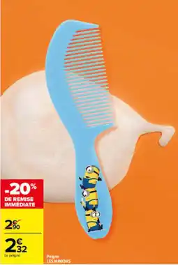 Carrefour LES MINIONS Peigne offre