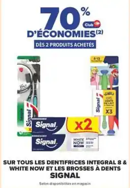 Carrefour Signal Dentifrice Integral 8 & White Now offre