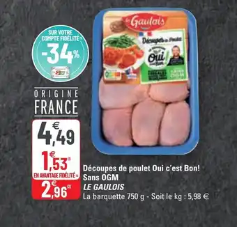 G20 Découpes De Poulet Oui C'Est Bon! Sans OGM Le Gaulois offre