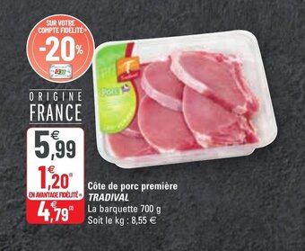 G20 Côte De Porc Premiére Tradival offre