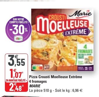 G20 Pizza Crousti Moelleuse Extréme 4 Fromages Marie offre