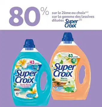 Auchan Super croix bon plan sur la gamme des lessives diluées de la marque super croix offre