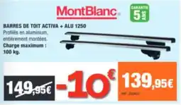 Autobacs MontBlanc BARRES DE TOIT ACTIVA + ALU 1250 offre
