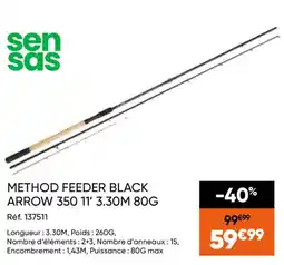 Pacific Pêche sensas METHOD FEEDER BLACK ARROW 350 11' 3.30M 80G offre